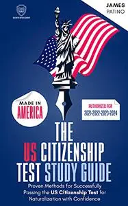 The US Citizenship Test Study Guide - American Edition