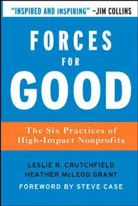 Forces for Good: The Six Practices of High-Impact Nonprofits (Repost)