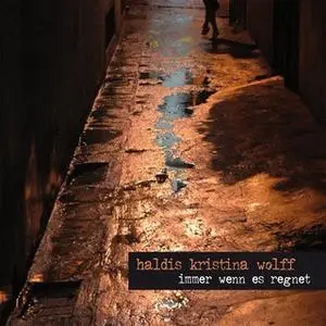 «Immer wenn es regnet» by Haldis Kristina Wolff