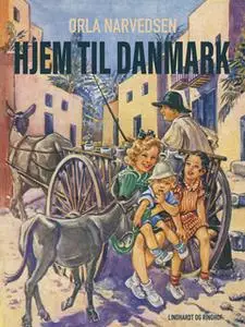 «Hjem til Danmark» by Orla Narvedsen