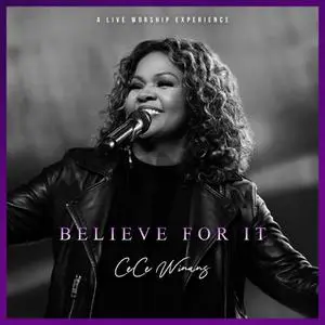CeCe Winans - Believe For It (Live) (2021)