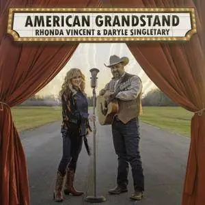 Rhonda Vincent, Daryle Singletary - American Grandstand (2017)