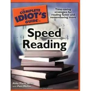 The Complete Idiot's Guide to Speed Reading - Abby Marks Beale, Pam Mullan