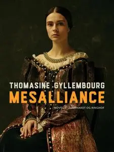 «Mesalliance» by Thomasine Gyllembourg