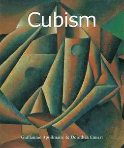 «Cubism» by Dorothea Eimert, Guillaume Apollinaire