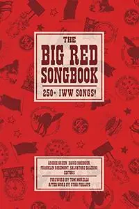 Big Red Songbook: 250+ IWW Songs!