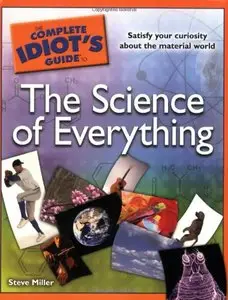 The Complete Idiot's Guide to the Science of Everything (repost)