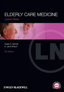 Lecture Notes: Elderly Care Medicine, 8th Edition