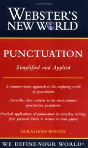 Geraldine Woods - Webster's New World Punctuation: Simplified and Applied (Repost)