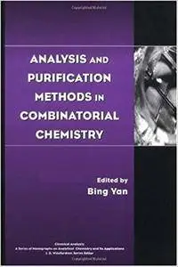 Analysis and Purification Methods in Combinatorial Chemistry (Repost)