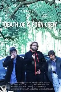 Death of a Porn Crew (2014)