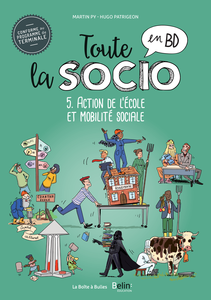 Toute La Socio En BD - Tome 5 - Action De L'école Et Mobilité Sociale