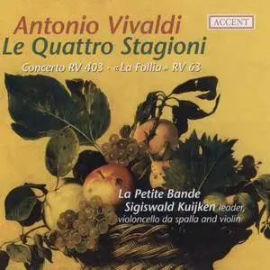 La Petite Bande, Sigiswald Kuijken - Vivaldi: Le Quattro Stagioni (The Four Seasons) (2007)