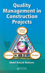 Quality Management in Construction Projects (Industrial Innovation Series) (Repost)