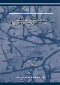 Materials Structure & Micromechanics of Fracture 5