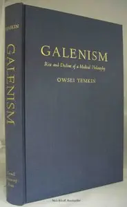 Galenism: Rise and Decline of a Medical Philosophy 