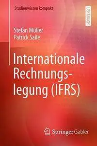Internationale Rechnungslegung (IFRS) (Studienwissen kompakt)