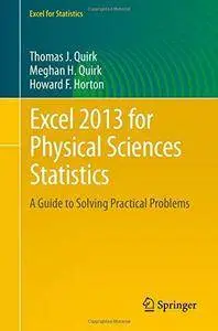 Excel 2013 for Physical Sciences Statistics: A Guide to Solving Practical Problems