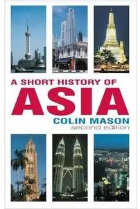 A Short History of Asia, Second Edition