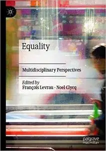 Equality: Multidisciplinary Perspectives