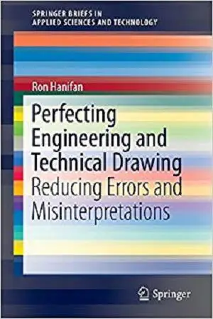 Perfecting Engineering and Technical Drawing: Reducing Errors and Misinterpretations