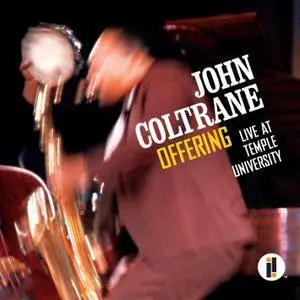 John Coltrane - Offering: Live At Temple University (2014) [Official Digital Download 24-bit/96kHz]