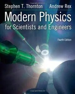 Modern Physics for Scientists and Engineers (4th edition) [Repost]