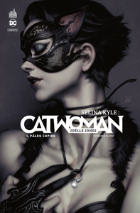 Catwoman - Selina Kyle - Tome 1 - Pâles Copies