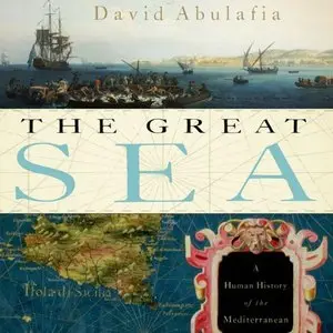 The Great Sea: A Human History of the Mediterranean  (Audiobook)