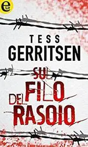 Tess Gerritsen - Sul filo del rasoio