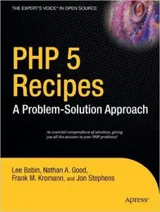 PHP 5 Recipes: A Problem-Solution Approach (Repost)
