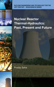 Nuclear Reactor Thermal-Hydraulics : Past, Present and Future