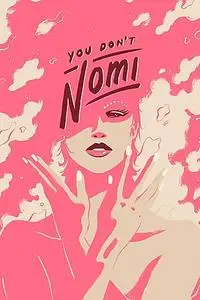 You Don't Nomi (2019)