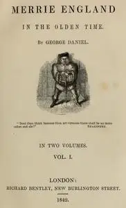 «Merrie England in the Olden Time, Vol. 1» by George Daniel