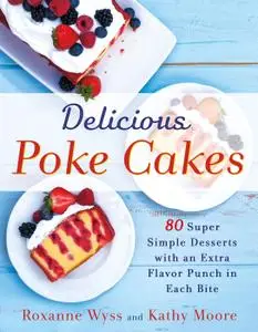 Delicious Poke Cakes