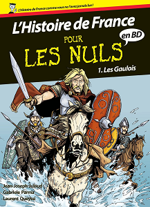 L'Histoire de France Pour les Nuls - Tome 1 - Les Gaulois