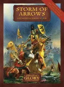 Storm of Arrows: Field of Glory late Medieval Army List (Repost)