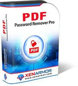 XenArmor PDF Password Remover Pro Enterprise Edition 2022 v4.0.0.1 Portable