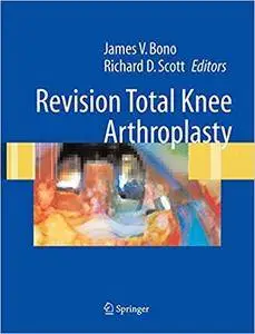 Revision Total Knee Arthroplasty (Repost)