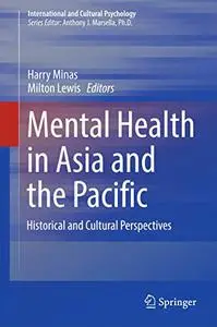 Mental Health in Asia and the Pacific: Historical and Cultural Perspectives
