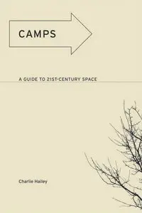 Camps: A Guide to 21st-Century Space [Repost]