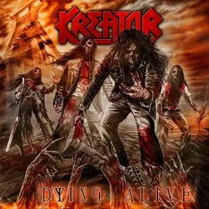 Kreator – Dying Alive (2013)