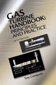 Gas Turbine Handbook: Principles and Practice (5th Edition) (Repost)