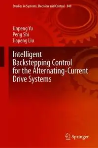 Intelligent Backstepping Control for the Alternating-Current Drive Systems