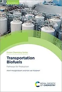 Transportation Biofuels: Pathways for Production, 2nd Edition
