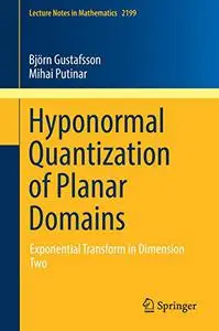 Hyponormal Quantization of Planar Domains: Exponential Transform in Dimension Two (Repost)