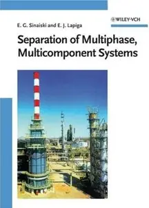 Separation of Multiphase, Multicomponent Systems