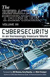 The Refractive Thinker®: Vol XII: CYBERSECURITY: Chapter 8: The Impacts of Integrity and Ethics on Cybersecurity