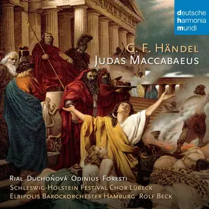 Rolf Beck, Elbipolis Barockorchester Hamburg, Schleswig-Holstein Festival Chor Lubeck - Handel: Judas Maccabaeus (2010)