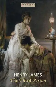 «The Third Person» by Henry James